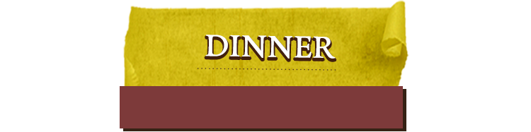 DINNER